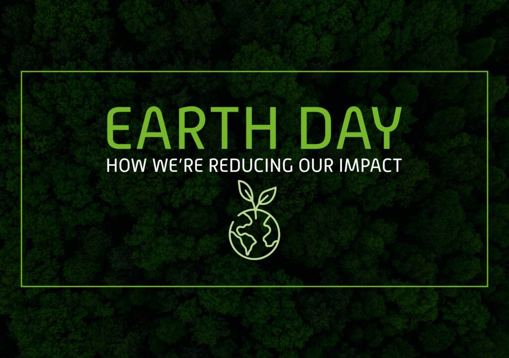 Earth Day 2026: How we’re reducing our impact